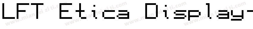 LFT Etica Display字体转换